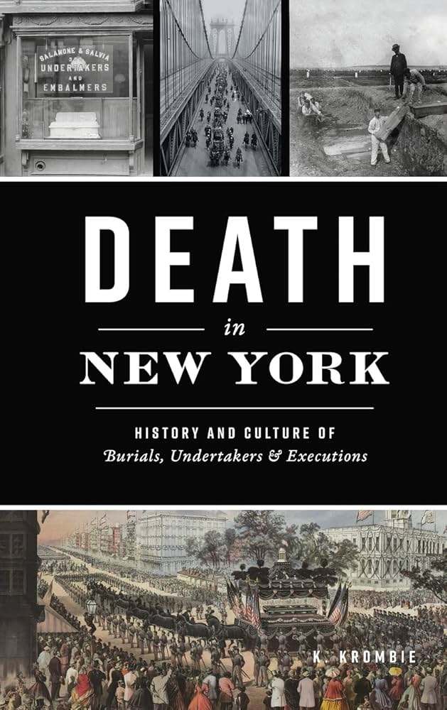 Death in New York: History and Culture of Burials